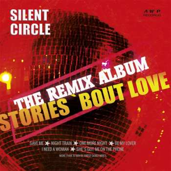 CD Silent Circle: Stories 'bout Love (The Remix Album) 590322