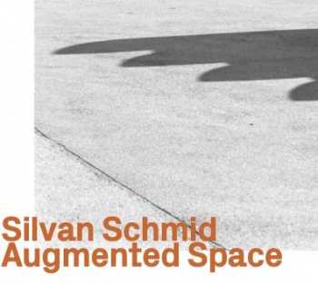 Album Silvan Schmid: Augmented Space