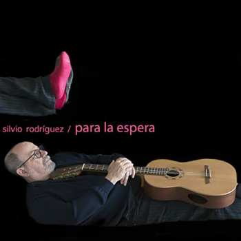 CD Silvio Rodríguez: Para La Espera 634155