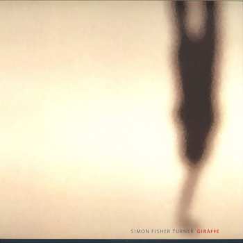 Album Simon Fisher Turner: Giraffe