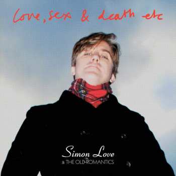 Album Simon Love: Love, Sex and Death etc