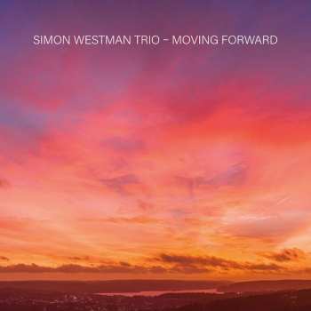 Album Simon Westman Trio: Moving Forward