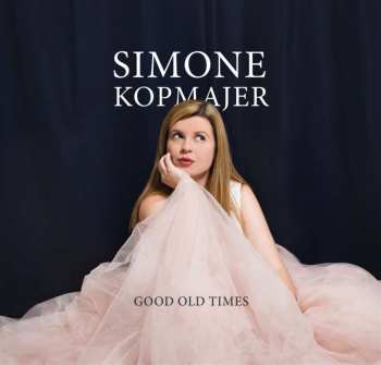 CD Simone Kopmajer: Good Old Times 450410