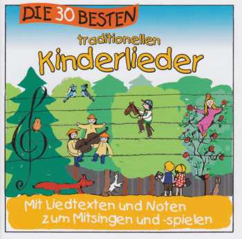 Album Simone Sommerland, Karsten Glück Und Die Kita-Frösche: Die 30 Besten Traditionellen Kinderlieder