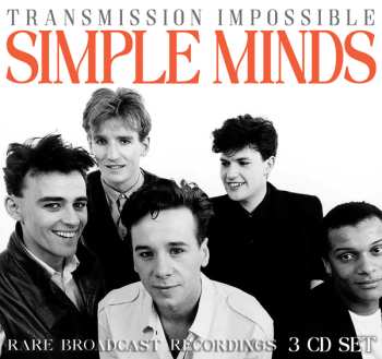 Simple Minds: Transmission Impossible