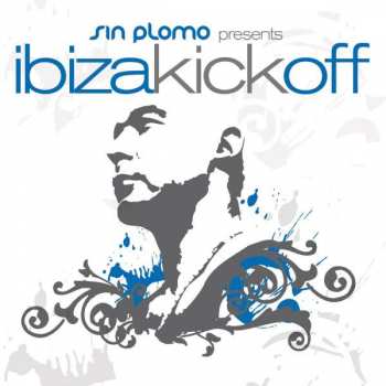 Album Sin Plomo: Ibiza Kick Off