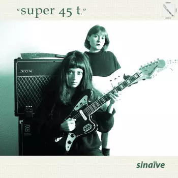 Sinaive: Super 45 t.