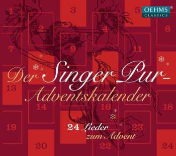 CD Singer Pur: Der Singer Pur-Adventskalender (24 Lieder Zum Advent) 380027