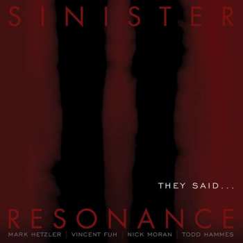 Album Sinister Resonance: They Said… 