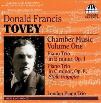 Album Sir Donald Francis Tovey: Chamber Music Volume 1