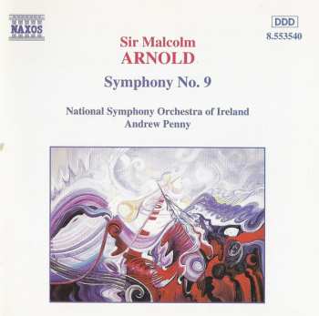 Malcolm Arnold: Symphony No. 9