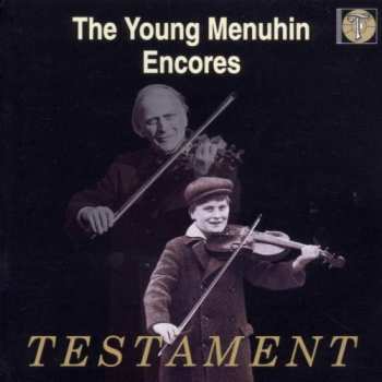 Album Yehudi Menuhin: The Young Menuhin Plays Encores