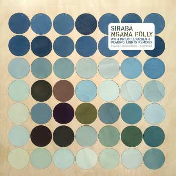 Album Siraba: Ngana Folly With Philou Louzolo & Peaking Lights