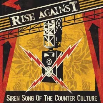 Rise Against: Siren Song Of The Counter Culture