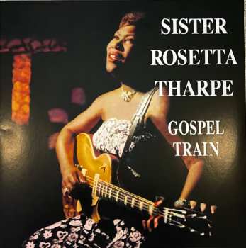 LP Sister Rosetta Tharpe: Gospel Train CLR | LTD | NUM 582043