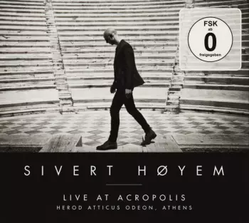 Sivert Høyem: Live At Acropolis (Herod Atticus Odeon, Athens)