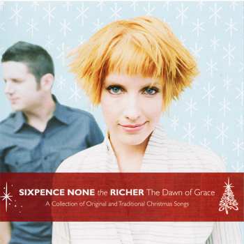 Album Sixpence None The Richer: The Dawn Of Grace