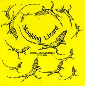 Album Skanking Lizard: Original Chicago Reggae 1978 - 1996