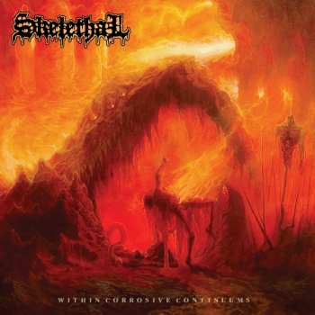 LP Skelethal: Within Corrosive Continuums LTD | CLR 618233