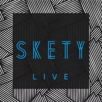 Skety: Skety Live