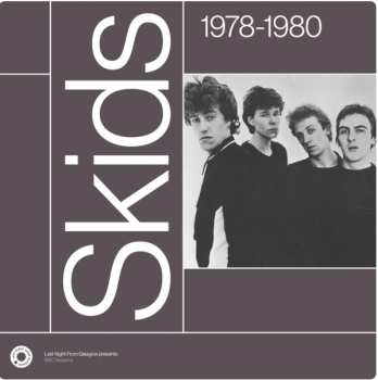 Album Skids: 1978 - 1980 Last Night From Glasgow Presents BBC Sessions