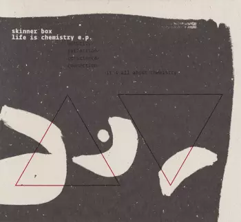 Skinner Box: Life Is Chemistry E.P.