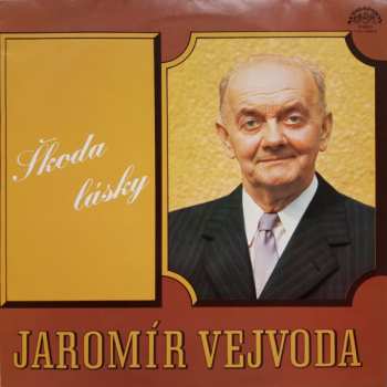 LP Jaromír Vejvoda: Škoda Lásky 642810