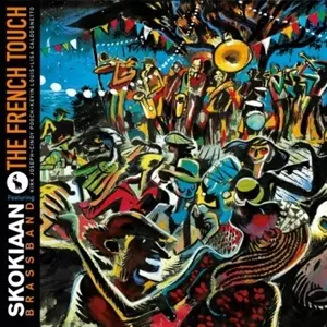 Skokiaan Brass Band: French Touch