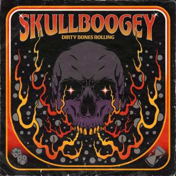 Album Skullboogey: Dirty Bones Rolling