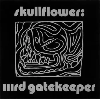 Skullflower: IIIrd Gatekeeper