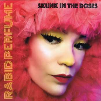 LP Skunk in the Roses: Rabid Perfume LTD | CLR 579965