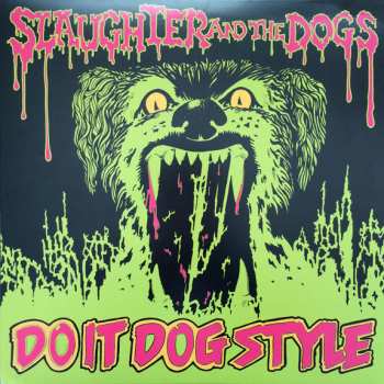 LP Slaughter And The Dogs: Do It Dog Style 561065