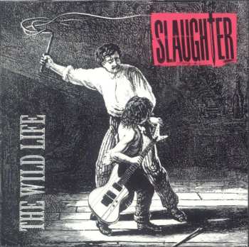 Album Slaughter: The Wild Life