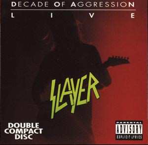 2CD Slayer: Decade Of Aggression Live 585459