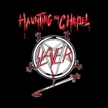 Album Slayer: Haunting The Chapel