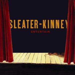 CD Sleater-Kinney: Entertain 485959