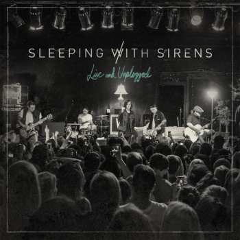 CD Sleeping With Sirens: Live And Unplugged 655137