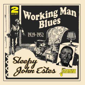 Album Sleepy John Estes: Working Man Blues 1929 - 1952