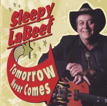 Album Sleepy La Beef: Tomorrow Never Comes