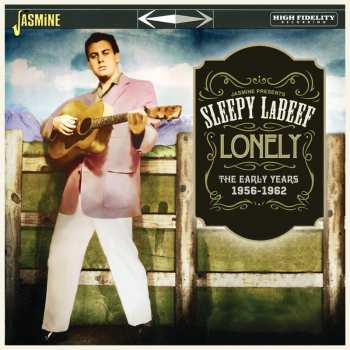 CD Sleepy Labeef: Lonely: The Early Years 1956 - 1962 628484