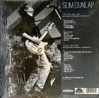 2LP Slim Dunlap: My Old New Records: The Old New Me / Times Like This LTD 72157