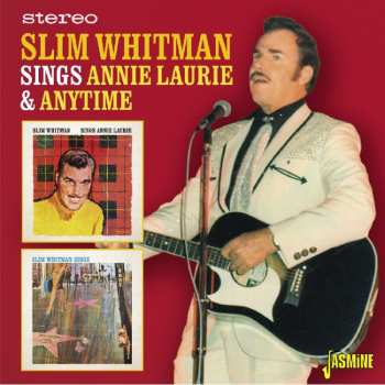 CD Slim Whitman: Sings Annie Laurie & Anytime 615998