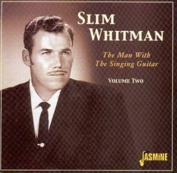 CD Slim Whitman: The Man With The Singin 657869