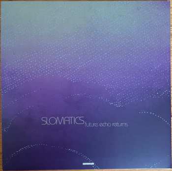 LP Slomatics: Future Echo Returns CLR | LTD 586911