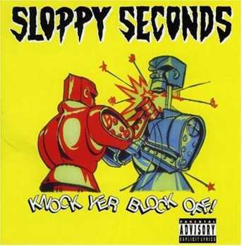 Album Sloppy Seconds: Knock Yer Block Off