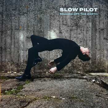 LP Slow Pilot: Falling off the Earth CLR 647355