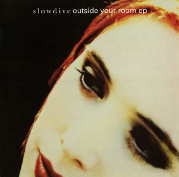 Album Slowdive: Outside Your Room EP