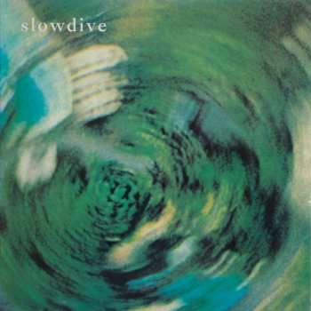 Album Slowdive: Slowdive