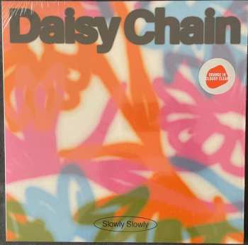 LP Slowly Slowly: Daisy Chain CLR | LTD 579375