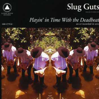 CD Slug Guts: Playin' In Time With The Deadbeat 623746